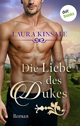 E-Book (epub) Die Liebe des Dukes - oder: Triumph des Herzens von Laura Kinsale
