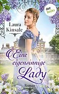 E-Book (epub) Eine eigensinnige Lady von Laura Kinsale