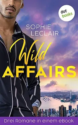 E-Book (epub) Wild Affairs von Sophie Leclair