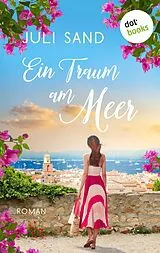 E-Book (epub) Ein Traum am Meer von Juli Sand