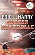 E-Book (epub) Außer Kontrolle von Eric L. Harry