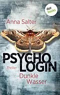 E-Book (epub) Die Psychologin - Dunkle Wasser von Anna Salter