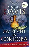 E-Book (epub) Zwielicht in Cordoba von Lindsey Davis