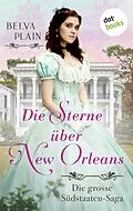 E-Book (epub) Die Sterne über New Orleans von Belva Plain