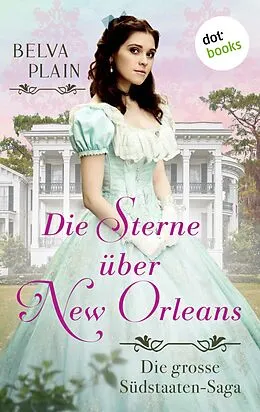 E-Book (epub) Die Sterne über New Orleans von Belva Plain