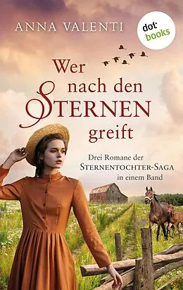 E-Book (epub) Wer nach den Sternen greift von Anna Valenti