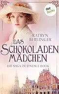 E-Book (epub) Das Schokoladenmädchen von Katryn Berlinger