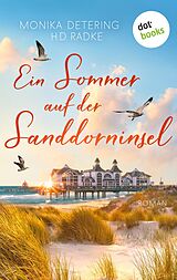 E-Book (epub) Ein Sommer auf der Sanddorninsel von Monika Detering, Horst-Dieter Radke