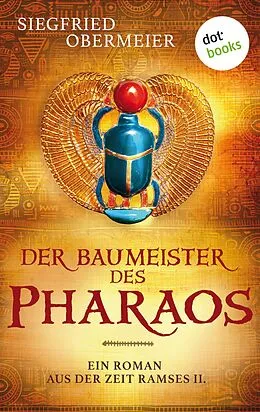 E-Book (epub) Der Baumeister des Pharaos von Siegfried Obermeier