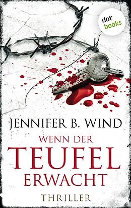 E-Book (epub) Wenn der Teufel erwacht - Ein Fall für Jutta Stern und Tom Neumann 2 von Jennifer B. Wind