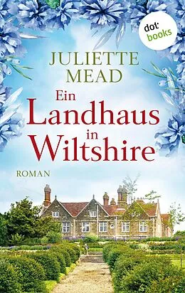 E-Book (epub) Ein Landhaus in Wiltshire von Juliette Mead
