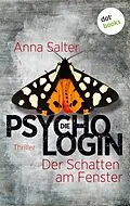 E-Book (epub) Die Psychologin - Der Schatten am Fenster von Anna Salter