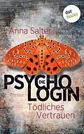 E-Book (epub) Die Psychologin - Tödliches Vertrauen von Anna Salter
