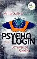 E-Book (epub) Die Psychologin - Schwarze Seelen von Anna Salter