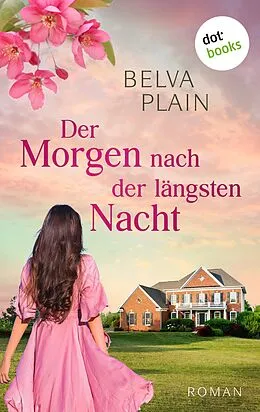 E-Book (epub) Der Morgen nach der längsten Nacht von Belva Plain