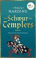 E-Book (epub) Der Schwur des Templers von Paul Harding
