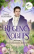 E-Book (epub) Regency Nobles: Das Geheimnis des Earls - Band 1 von Jane Feather