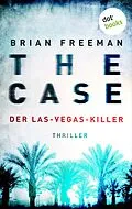 E-Book (epub) THE CASE - Der Las-Vegas-Killer - Ein Fall für Detective Stride 2 von Brian Freeman