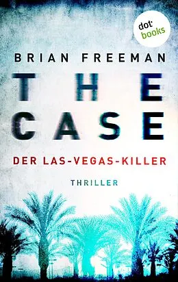 E-Book (epub) THE CASE - Der Las-Vegas-Killer - Ein Fall für Detective Stride 2 von Brian Freeman