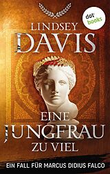 E-Book (epub) Eine Jungfrau zu viel von Lindsey Davis