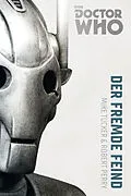 E-Book (epub) Doctor Who Monster-Edition 2: Der fremde Feind von Bernd Sambale, Mike Tucker, Robert Perry