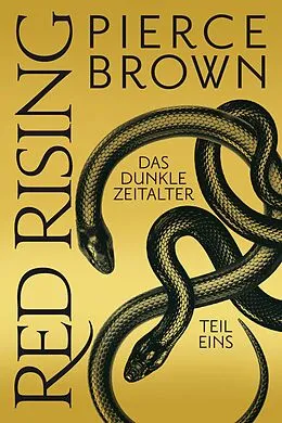 E-Book (epub) Red Rising - Das Dunkle Zeitalter Teil 1 von Pierce Brown