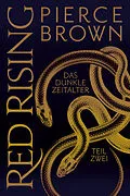 E-Book (epub) Red Rising - Das Dunkle Zeitalter Teil 2 von Pierce Brown