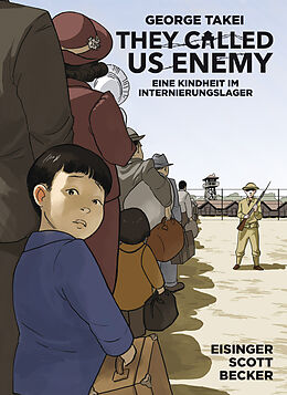 E-Book (epub) They Called Us Enemy von George Takei, Justin Eisinger, Steven Scott