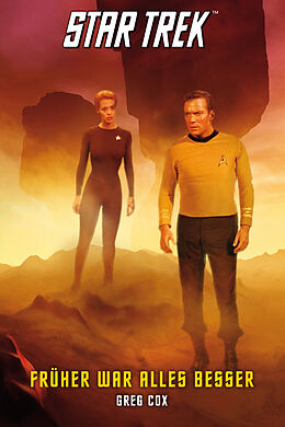 Kartonierter Einband Star Trek - The Original Series 7: Früher war alles besser von Greg Cox