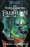 E-Book (epub) Descent  Die Reise ins Dunkel: Die Verdammung von Falbhain von Robbie MacNiven, Katrin Aust