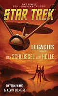 E-Book (epub) Star Trek - Legacies 3: Der Schlüssel zur Hölle von Dayton Ward, Kevin Dilmore