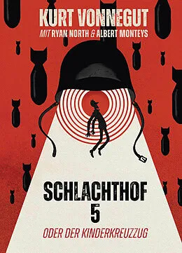 E-Book (pdf) Schlachthof 5: oder Der Kinderkreuzzug von Kurt Vonnegut, Ryan North