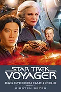 E-Book (epub) Star Trek - Voyager 16: Das Streben nach mehr, Buch 1 von Kirsten Beyer