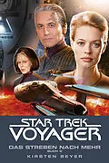 E-Book (epub) Star Trek - Voyager 17: Das Streben nach mehr, Buch 2 von Kirsten Beyer