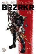 E-Book (epub) BRZRKR 2 von Keanu Reeves, Matt Kindt