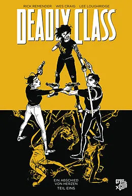 E-Book (pdf) Deadly Class 11: Ein Abschied von Herzen - Teil 1 von Rick Remender, Silvano Loureiro Pinto