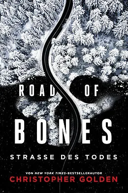 E-Book (epub) Road of Bones  Straße des Todes von Christopher Golden