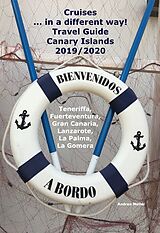 eBook (epub) Cruises... in a different way! Travel Guide Canary Islands 2019/2020 de Andrea Müller