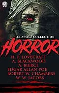 E-Book (epub) Horror classics collection von H.P. Lovecraft, Edgar Allan Poe, Algernon Blackwood