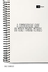 E-Book (epub) A Comprehensive Guide on Money Making Methods von Dale Carnegie, Sheba Blake