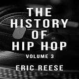 eBook (epub) The History of Hip Hop de Eric Reese