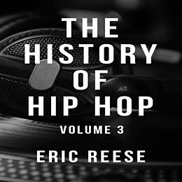 eBook (epub) The History of Hip Hop de Eric Reese