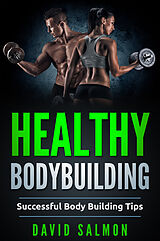 E-Book (epub) Healthy Bodybuilding von David Salmon