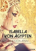 E-Book (epub) Isabella von Ägypten von Achim von Arnim