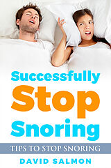 eBook (epub) Successfully Stop Snoring de David Salmon