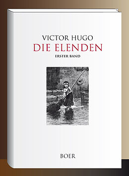 Fester Einband Die Elenden Band 1 von Victor Hugo