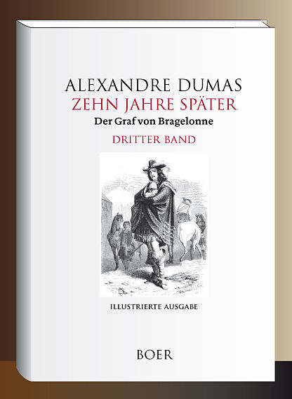 Zehn Jahre später oder Der Graf von Bragelonne Band 3