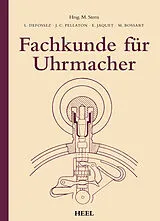 Fester Einband Fachkunde für Uhrmacher von L. Defossez, J. C. Pellaton, E. Jaquet