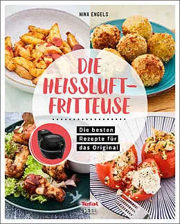 E-Book (epub) Die Heissluftfritteuse von Nina Engels