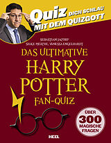 E-Book (epub) Das ultimative Harry Potter Fan-Quiz von Sebastian Jacoby, Silke Meuche, Vanessa Engelhardt